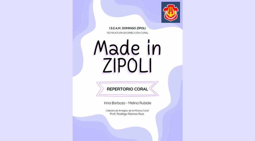 Zipoli MADE IN ZIPOLI | Repertorio creado en la Tecnicatura Superior de ...
